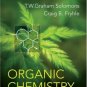 Organic Chemistry 9th edition by T. W. Graham Solomons , Craig Fryhle 0471684961