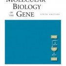 Molecular Biology of the Gene (6th) by James D. Watson 080539592X