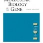 Molecular Biology of the Gene (6th) by James D. Watson 080539592X