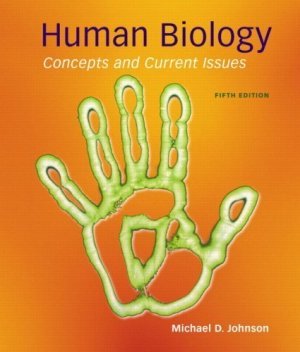 Human Biology: Concepts and Current Issues (5th) by Michael D. Johnson 0321570200