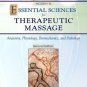 Mosby's Essential Sciences for Therapeutic Massage 2nd by Sandy Fritz 0323020275