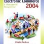 Electronic Commerce 2004 A Managerial Perspective (3rd) Efraim Turban 0130094935