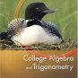 College Algebra and Trigonometry 3rd Edition by Margaret L. Lial 0321227638