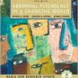 Abnormal Psychology in a Changing World / Edition 5 by Jeffrey Nevid 013118962X