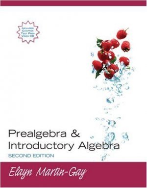 Prealgebra & Introductory Algebra 2nd Edition by Elayn Martin-Gay 0131577050