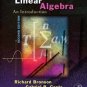 Linear Algebra: An Introduction 2nd Ed by by Richard Bronson 0120887843