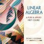 Linear Algebra: A First Course in Pure and Applied Math by Goodaire 0130470171