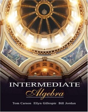 Intermediate Algebra by Tom Carson 0201729199