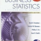 Business Statistics 6th ED. by Patrick W. Shannon 013149855X