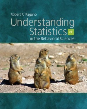 Understanding Statistics in the Behavioral Sciences 8th Ed. by Robert R. Pagano 0495096385