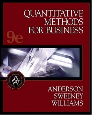 Quantitative Methods for Business 9th Ed. by David Anderson 0324184131