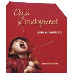 Child Development 11th by John W Santrock 007322877X