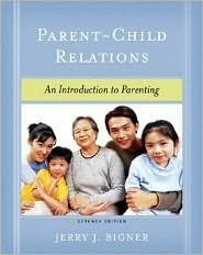Parent-Child Relations 7th by Jerry J. Bigner 0131184296