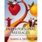 Interpersonal Messages: Communication and Relationship Skills by DeVito 0205491111
