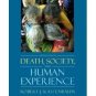 Death, Society, and Human Experience 9th by Robert J. Kastenbaum 0205482627