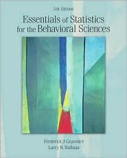 Essentials of Statistics for the Behavioral Sciences 5th by Frederick J Gravetter 053463396X