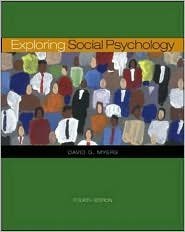 Exploring Social Psychology 4th by David Myers 0073228877