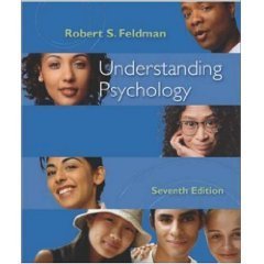 Understanding Psychology 7th by Robert S Feldman 0073221481