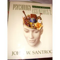 Psychology: Essentials 2nd by John W. Santrock 0072937629