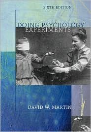 Doing Psychology Experiments 6th by David W. Martin v