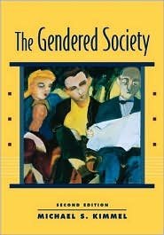 The Gendered Society 2nd by Michael S. Kimmel 0195149750
