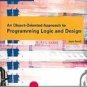 An Object-Oriented Approach to Programming Logic and Design by Joyce Farrell 0619215631
