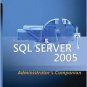 Microsoft SQL Server 2005 Administrator's Companion by Edward Whalen 0735621985