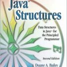 Java Structures 2nd by Duane A. Bailey 0072399090