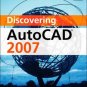 Discovering AutoCAD 2007 by Mark Dix 0131753150