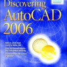 Discovering Autocad 2006 by Mark Dix 0131713884