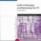 Guide to Managing and Maintaining Your PC 4th Introductory by Jean Andrews 061918616X