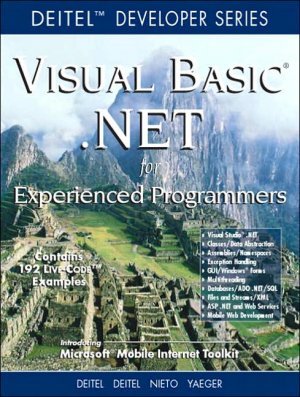 Visual Basic .NET For Experienced Programmers by H. M. Deitel 0130461318