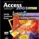 Microsoft Office Access 2003: Complete Concepts and Techniques 2nd by Gary B. Shelly 1418843628