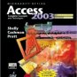 Microsoft Office Access 2003: Complete Concepts and Techniques 2nd by Gary B. Shelly 1418843628
