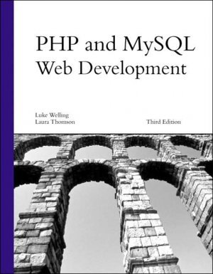 PHP and MySQL Web Development 3rd by Luke Welling 0672326728