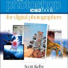 The Photoshop CS2 Book for Digital Photographers by Scott Kelby 0321330625