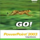GO! with Microsoft PowerPoint 2003: Comprehensive by Alicia Vargas 0131434233
