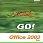 GO! with Microsoft Office 2003: Brief by Shelley Gaskin 0131444204