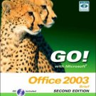 GO! with Microsoft Office 2003 Brief 2nd by Shelley Gaskin 0131878646