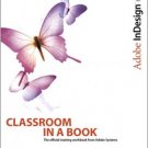 Adobe InDesign CS2 Classroom in a Book by Adobe Creative Team 0321321855