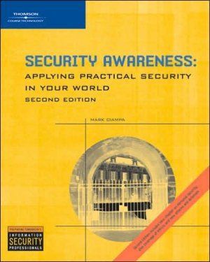Security Awareness: Applying Practical Security in Your World 2nd by Mark Ciampa 1418809691