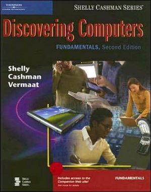 Discovering Computers: Fundamentals 2nd by Gary B. Shelly 0619255099