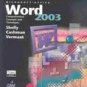 Microsoft Office Word 2003: Comprehensive Concepts and Techniques by Shelly 0619200375
