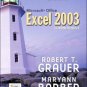 Microsoft Office Excel 2003, Comprehensive by Robert T. Grauer 0131434837