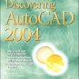 Discovering AutoCAD 2004 2nd by Mark Dix 0131410822