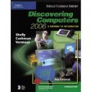 Discovering Computers 2006: A Gateway to Information, Introductory by Gary B. Shelly 0619255455