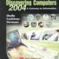 Discovering Computers 2004 by Gary B. Shelly 0789567032