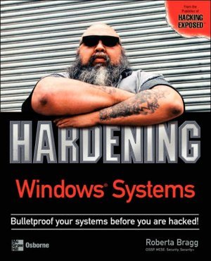 Hardening Windows Systems by Roberta Bragg 0072253541