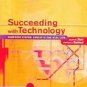 Succeeding with Technology, 2005 Update Edition by Ralph Stair 0619267895