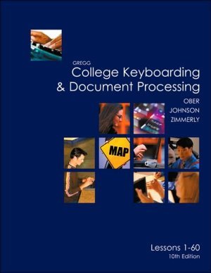 Gregg College Keyboarding & Document Processing 10th by Scot Ober 0072963417